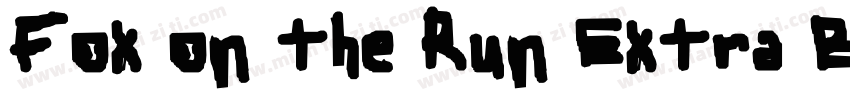 Fox on the Run Extra Bold Extra Bol字体转换